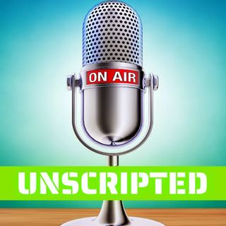 Unscripted 5_8_21