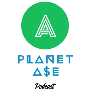 Planet Ase Podcast