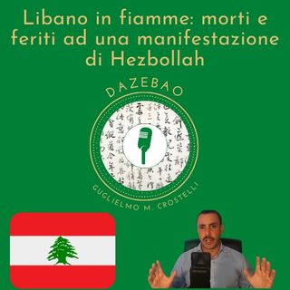Libano in fiamme: morti e feriti ad una manifestazione di Hezbollah