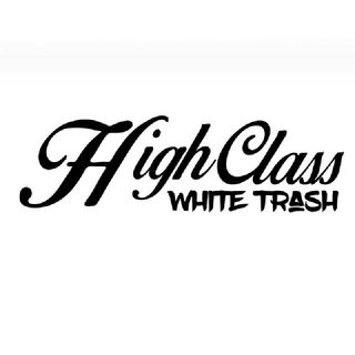 High Class White Trash