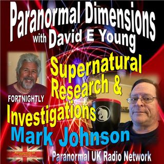 Paranormal Dimensions - Paranormal UK Show Co-Host Mark Johnson