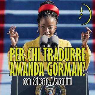Per chi scrive poesie Amanda Gorman? - con Roberto Mercadini