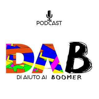 DAB - Di Aiuto ai Boomer