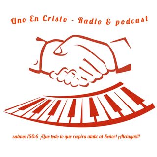 Uno En Cristo-Radio & Podcast
