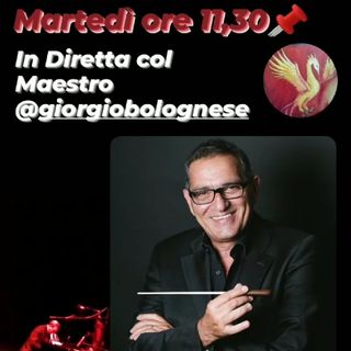 In diretta col Maestro
Giorgio Bolognese
