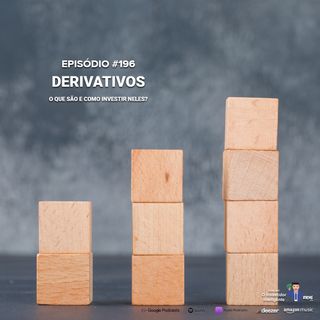 196 Derivativos: o que são e como investir neles?