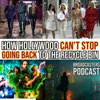 How Hollywood Can't Stop Going Back To The Recycle Bin (ep. 202)