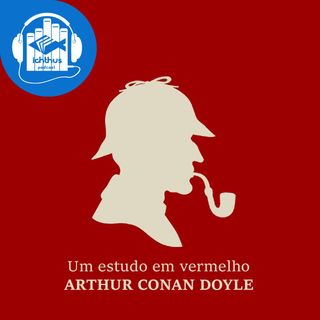 Um estudo em vermelho (Arthur Conan Doyle) | Literário