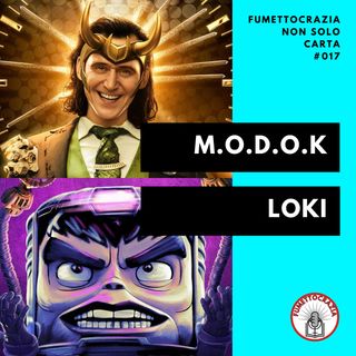 [#017] M.O.D.OK. & Loki
