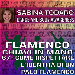 #67 Come rispettare l'identità di un palo flamenco - Flamenco Chiavi in Mano