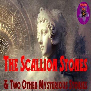 The Scallion Stones and Two Other Mysterious Stories | Podcaast