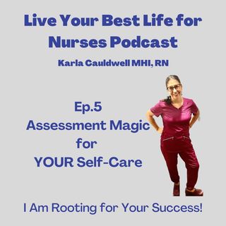 Assessment Magic for Self-Care Episode 5