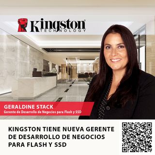 KINGSTON TIENE NUEVA GERENTE DE DESARROLLO DE NEGOCIOS PARA FLASH Y SSD