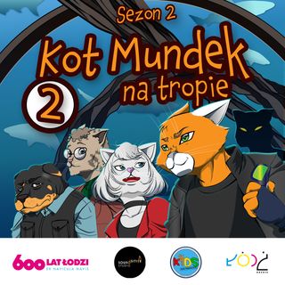😺 Kot Mundek na tropie: Spotkanie po latach - odc. 2 | sezon 2 | słuchowisko