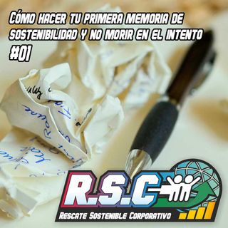 Cómo hacer tu primera memoria de sostenibilidad y no morir en el intento #01