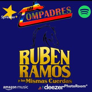 Los Compadres Y Rubén Ramos Y Las Mismas Cuerdas