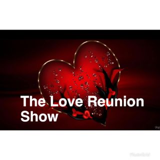 LOVE REUNION SHOW