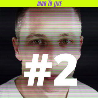 Mad To Live #2 - Tomasz Ilnicki