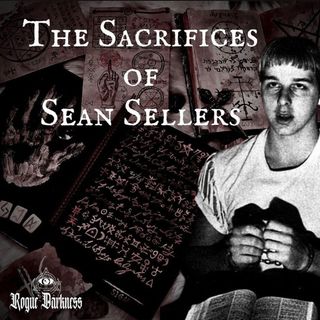 Ep 33: The Sacrifices of Sean Sellers