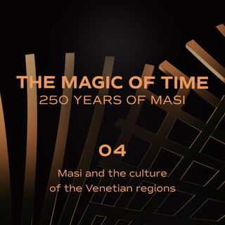 04. Masi and the culture of the Venetian regions