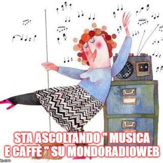 musica e caffe'