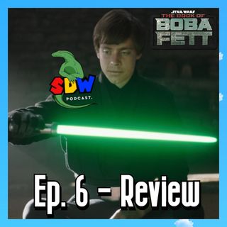The Book Of Boba Fett: Ep. 6 - Review