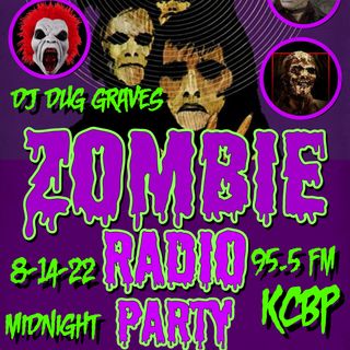 ZOMBIE RADIO PARTY w DJ DUG GRAVES on 95.5 FM KCBP AN AREA 5150 RADIO SPECIAL  FINAL MIX