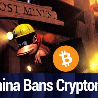 Crypto Crackdown: China Bans Mining, UK Bans Binance
