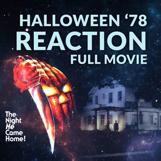 Ep. 103 - Halloween '78 Reaction Full Movie w/ Brett Simmons