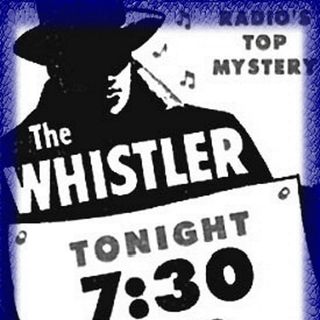 Classic Radio Theater for April 15, 2019 Hour 3 - The Whistler and Bob and Ray