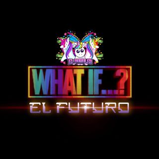 Buruleando S2-Ep48: What if… El Futuro
