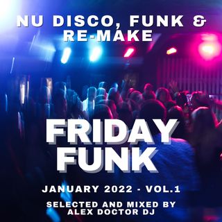 #187 - Friday Funk - January 2022 vol.1