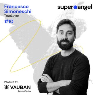 #10 Francesco Simoneschi, TrueLayer