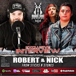 Ep. 347 Robert and Nick from Sticks N' Stones