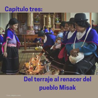 Capítulo 3: Del terraje al renacer del pueblo Misak