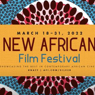 Keeping It Reel 495: New African Film Festival '22