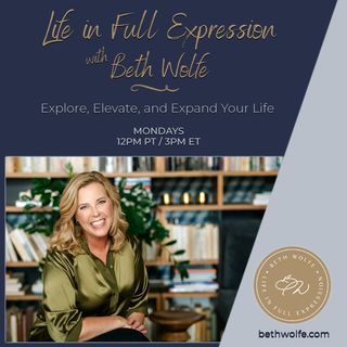 PART 2 - 7 Dimensions of Living a Life In Full Expression