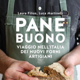 Pane Buono: Viaggio nell'Italia dei nuovi forni artigiani