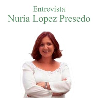 Entrevista Nuria López Presedo