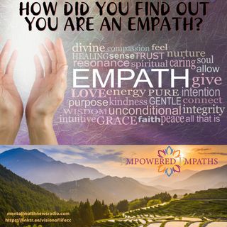 How Did You Find Out You Are An Empath?