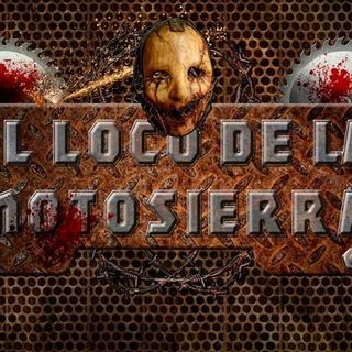 ElLocoDeLaMotosierra