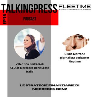 TalkingPress EP16 - Le strategie finanziarie di Mercedes-Benz