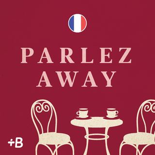Parlez Away
