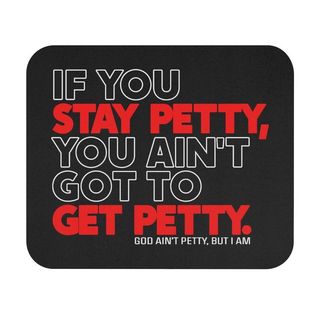 Episode #30-"If You Stay Petty..."