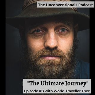 08 | The ultimate journey | with World Traveller Thor