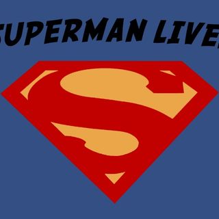 Superman Lives (Part 1)