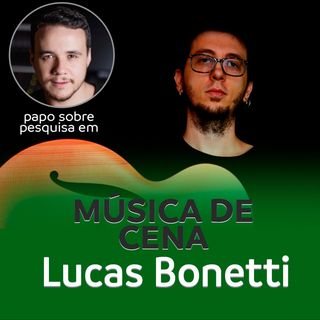 O SOM DA CENA - Música Original - Lucas Bonetti
