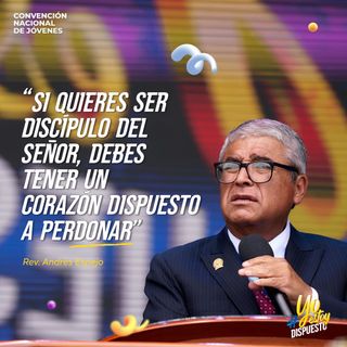 DEBES TENER UN CORAZÓN PREPARADO PARA PERDONAR | REV. ANDRES ESPEJO