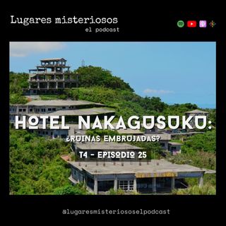 Hotel Nakagusuku: ¿Ruinas malditas? - T4E25