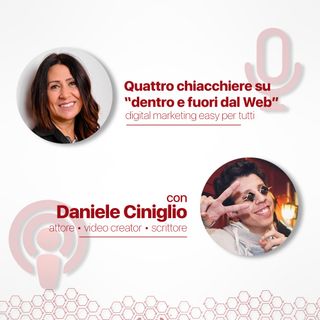 Fuori e dentro dal web con Daniele Ciniglio